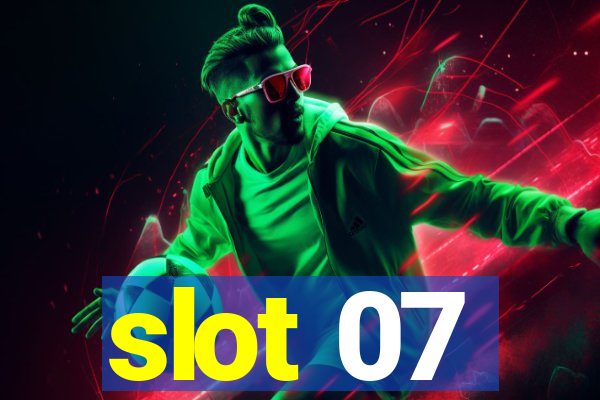 slot 07