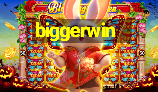 biggerwin