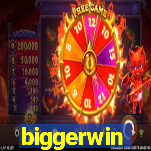 biggerwin