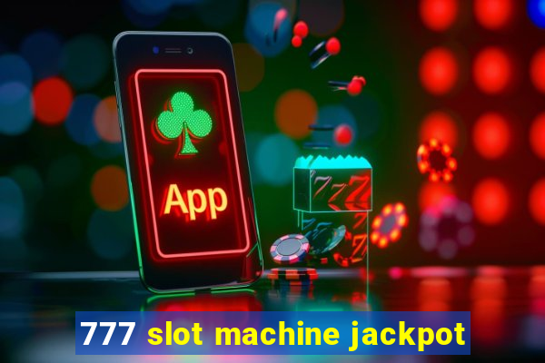 777 slot machine jackpot