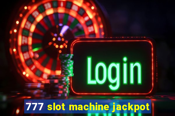 777 slot machine jackpot