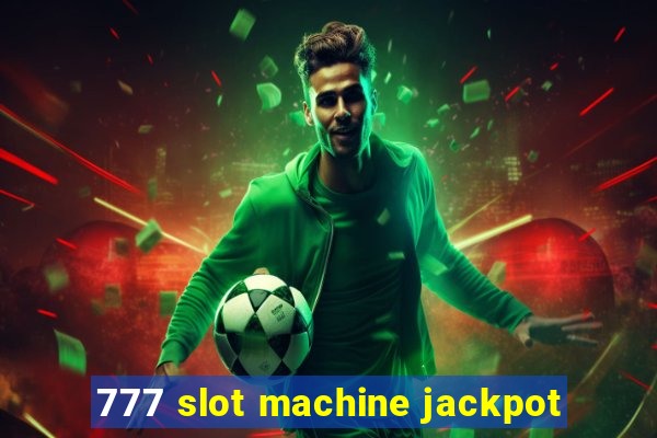 777 slot machine jackpot