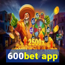 600bet app