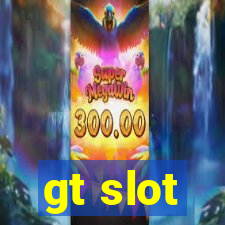 gt slot