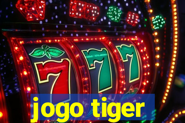 jogo tiger