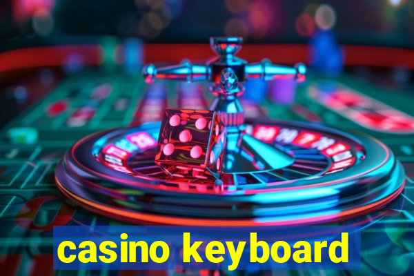 casino keyboard