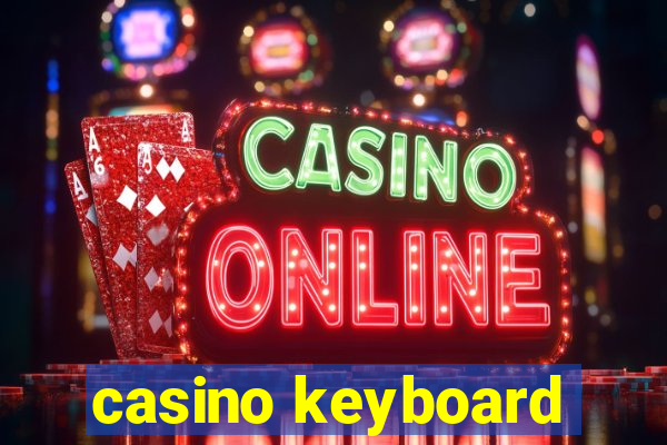 casino keyboard