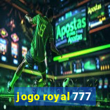 jogo royal 777