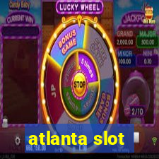 atlanta slot