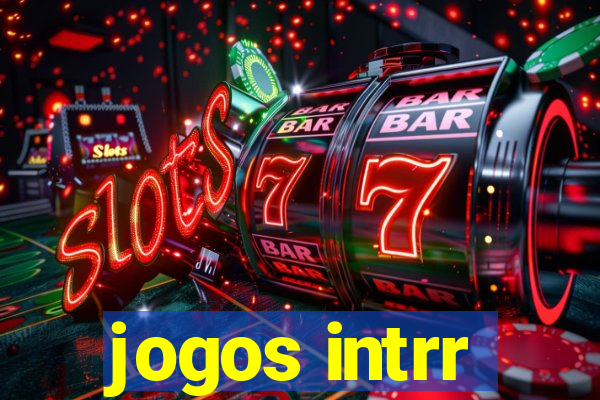 jogos intrr