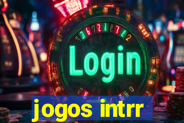 jogos intrr