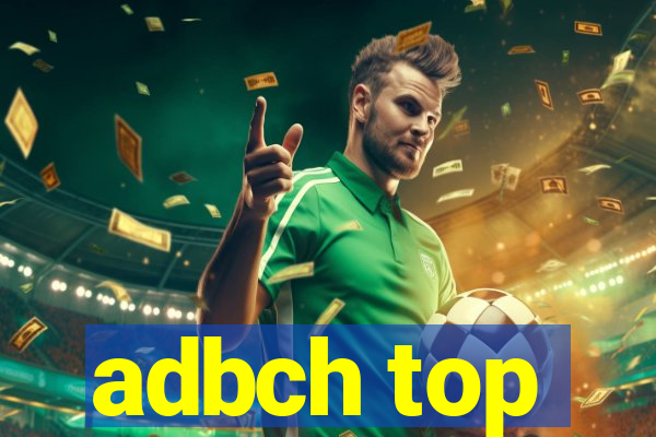 adbch top