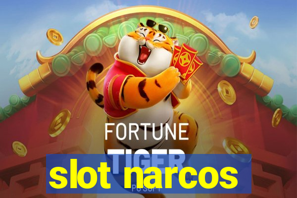 slot narcos