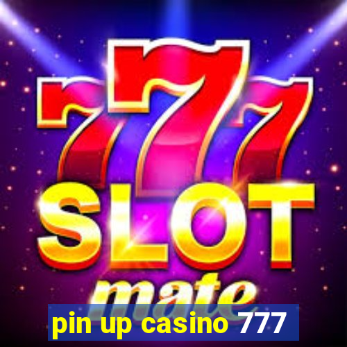 pin up casino 777