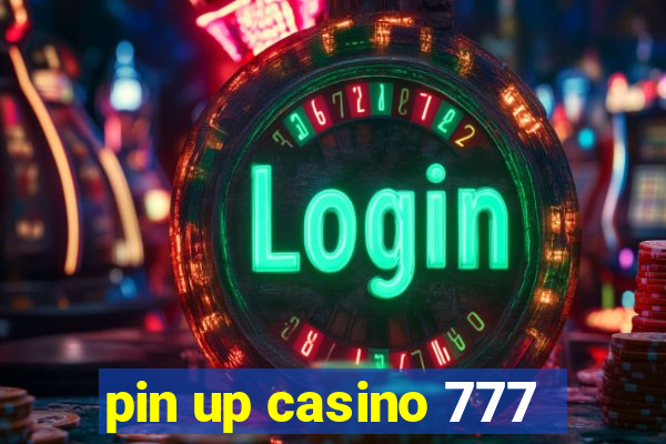 pin up casino 777