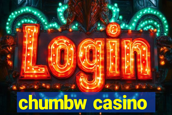 chumbw casino