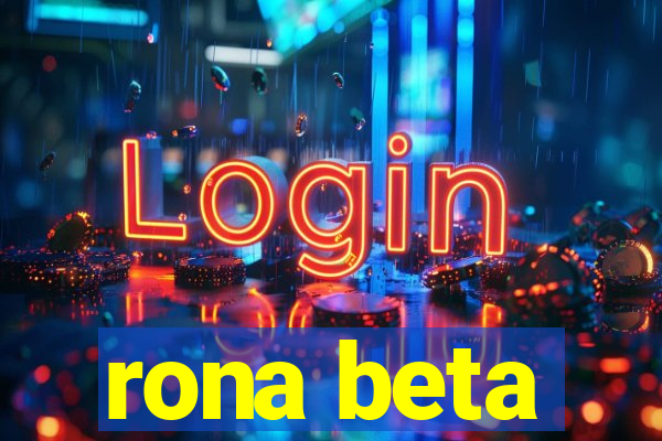 rona beta