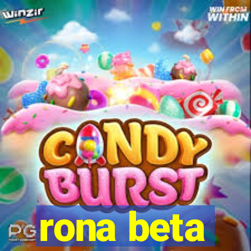 rona beta