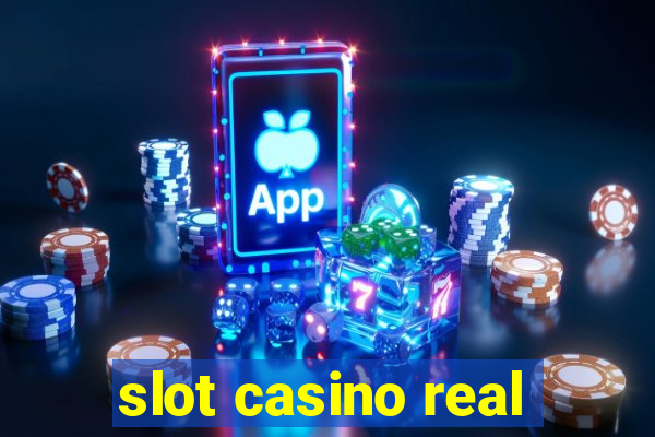 slot casino real