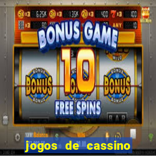 jogos de cassino que ganha dinheiro de verdade