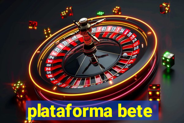 plataforma bete