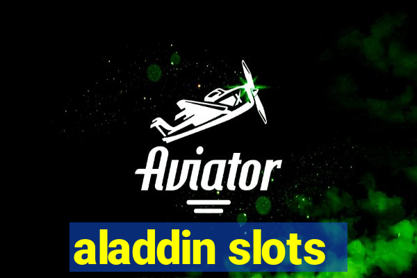 aladdin slots