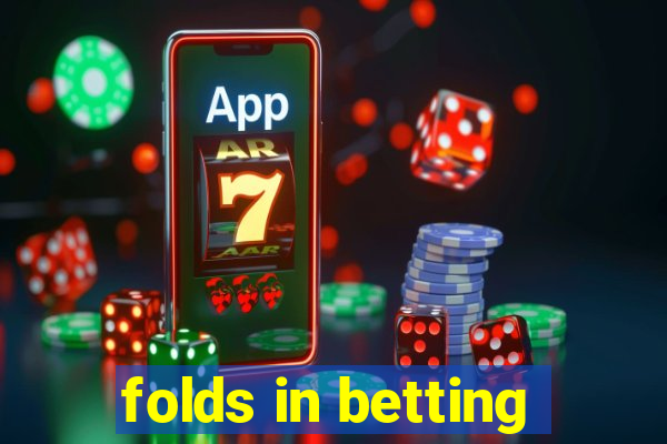 folds in betting