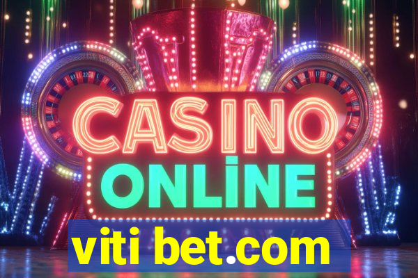 viti bet.com