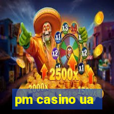 pm casino ua