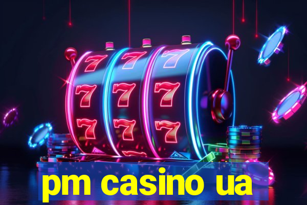 pm casino ua