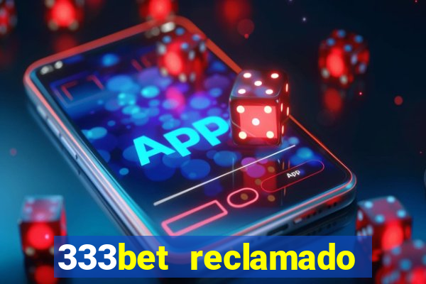 333bet reclamado apenas por dispositivos registrados