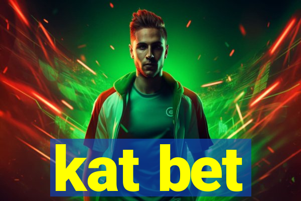 kat bet