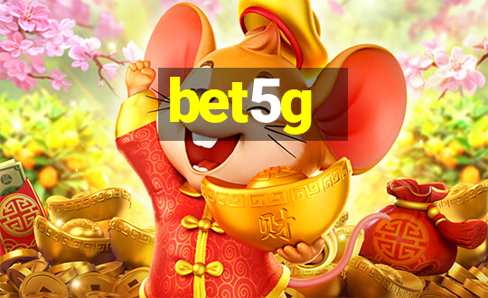 bet5g