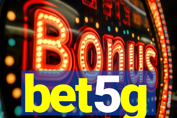 bet5g