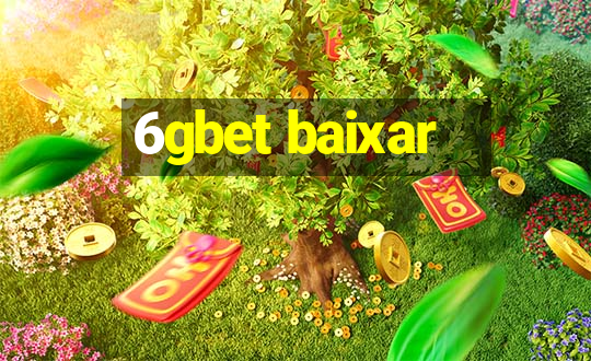 6gbet baixar