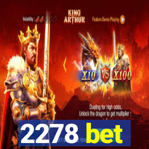 2278 bet