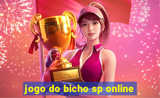 jogo do bicho sp online