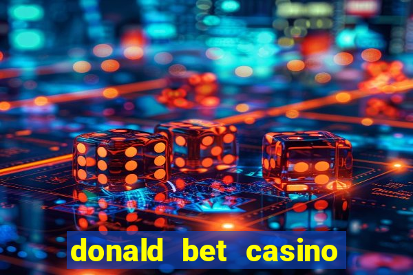 donald bet casino pgsoft fortune tiger