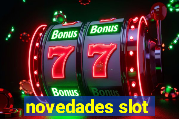 novedades slot