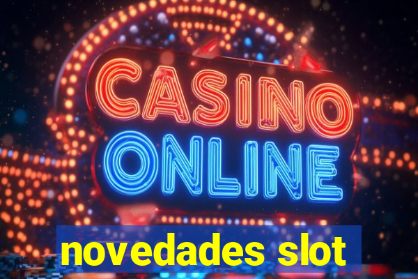 novedades slot