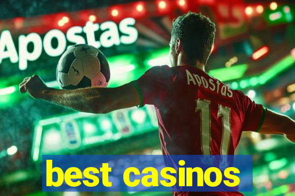 best casinos