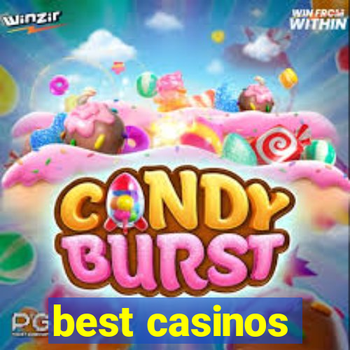 best casinos