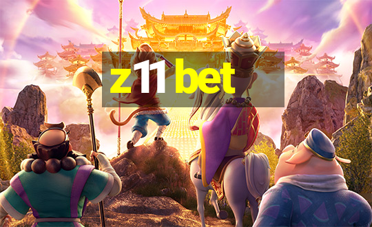 z11 bet