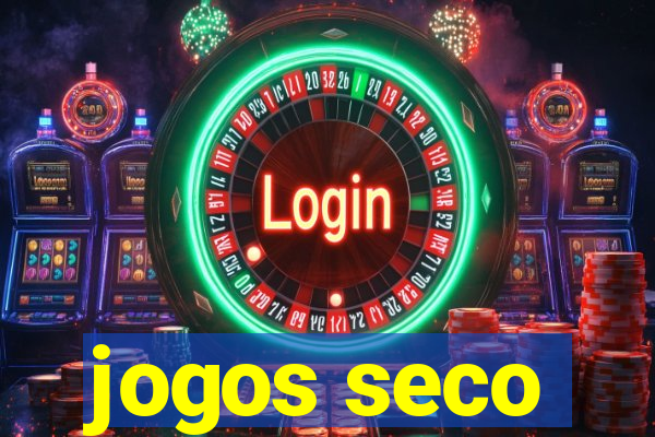 jogos seco