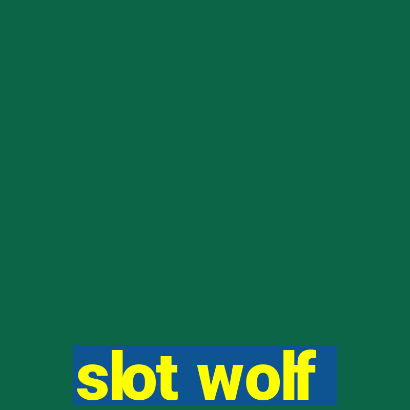 slot wolf