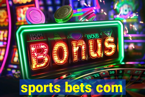 sports bets com