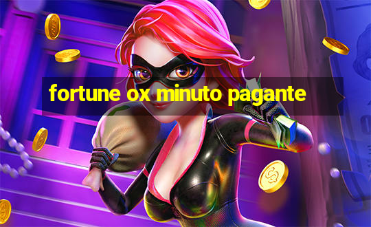 fortune ox minuto pagante