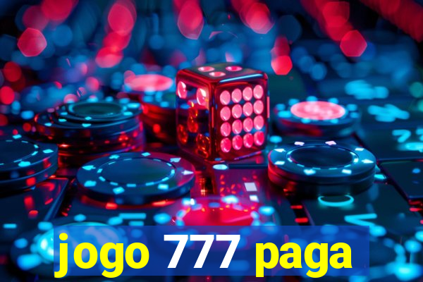 jogo 777 paga