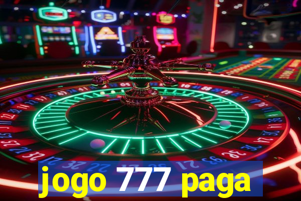 jogo 777 paga