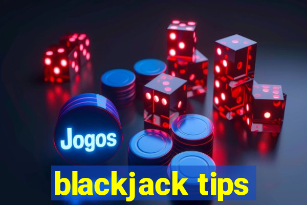 blackjack tips